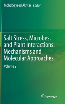 Hardcover Salt Stress, Microbes, and Plant Interactions: Mechanisms and Molecular Approaches: Volume 2 Book
