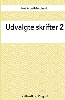 Udvalgte skrifter, Bind 2
