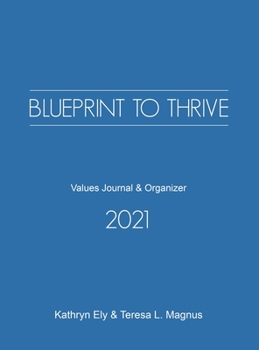 Hardcover Blueprint to Thrive: Values Journal & Organizer Book