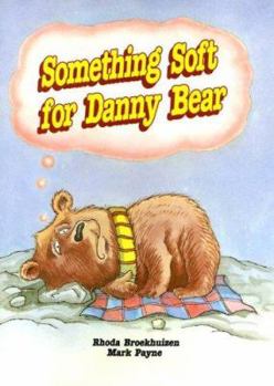Paperback Something soft for Danny Bear (Literacy tree) Book