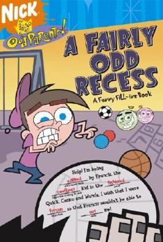 Paperback A Fairly Odd Recess: A Funny Fill-Ins Book