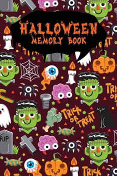 Halloween Memory Book: An Activity Book for Kids to Record Their Halloween Day | Coloring | Drawing | Journaling | Mix Zombie (Trick or Treat)