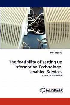 Paperback The Feasibility of Setting Up Information Technology-Enabled Services Book