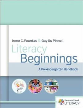 Literacy Beginnings: A Prekindergarten Handbook