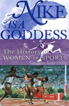 Hardcover Nike is a Goddess: The History of Women in Sports Book