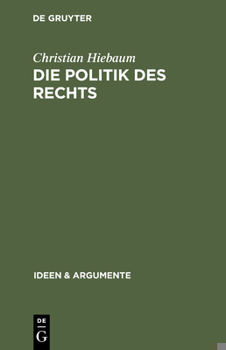 Hardcover Die Politik des Rechts [German] Book