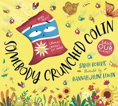 Paperback Somebody Crunched Colin Book