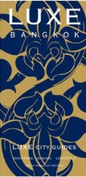 LUXE Bangkok (Luxe City Guides)