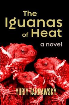 Paperback The Iguanas of Heat Book