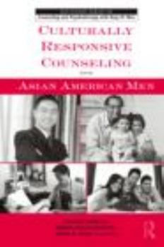 Paperback Culturally Responsive Counseling with Asian American Men Book