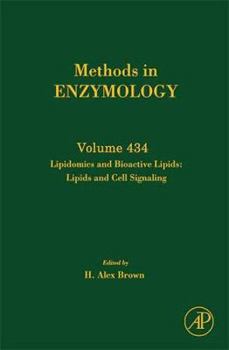 Hardcover Lipidomics and Bioactive Lipids: Lipids and Cell Signaling: Volume 434 Book