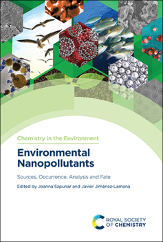 Hardcover Environmental Nanopollutants: Sources, Occurrence, Analysis and Fate Book