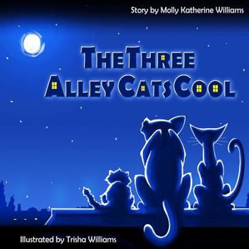 Paperback The Three Alley Cats Cool Book