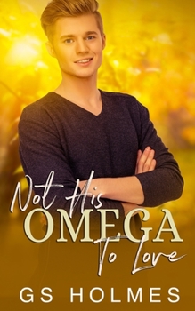 Paperback Not His Omega To Love: A Non-Shifter Mpreg Book