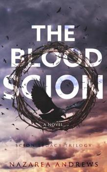 The Blood Scion - Book #1 of the Scion Legacy