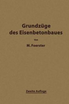 Paperback Die Grundzäge Des Eisenbetonbaues [German] Book