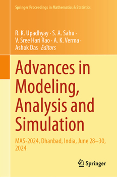 Hardcover Advances in Modeling, Analysis and Simulation: Mas-2024, Dhanbad, India, June 28-30, 2024 Book