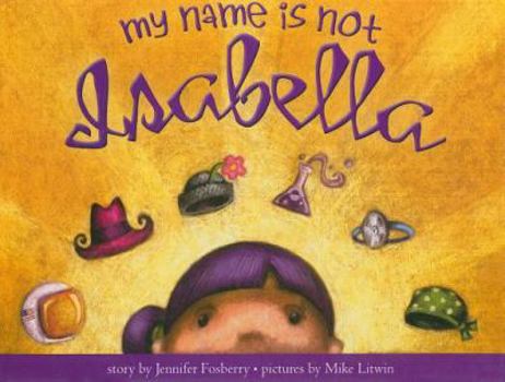 My Name is Not Isabella - Book  of the Isabella
