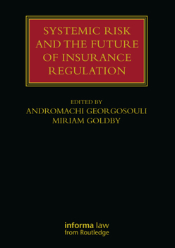 Paperback Systemic Risk and the Future of Insurance Regulation Book