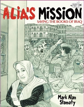 Paperback Alia's Mission: Saving the Books of Iraq Book
