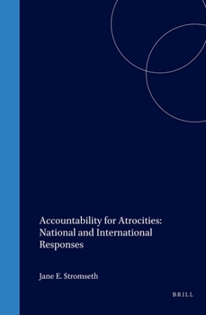 Hardcover Accountability for Atrocities: National and International Responses Book