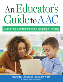 Paperback An Educator's Guide to Aac: Supporting Communication and Language Learning Book