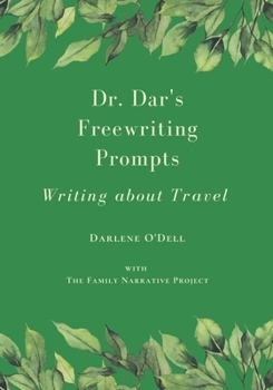 Paperback Dr. Dar's Freewriting Prompts: Writing About Travel Book