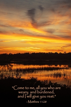 Matthew 11:28 Scripture Journal: 120 page, 6" x 9", ruled, no content, verse footer, original copyrighted photograph on cover by author, paperback journal