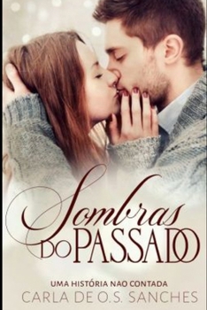 Paperback Sombras do Passado: Uma História Não Contada [Portuguese] Book
