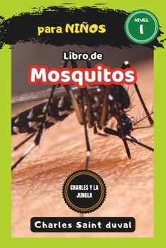 Charles y la Jungla: Libro de mosquitos para niños