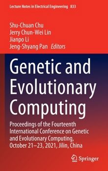 Hardcover Genetic and Evolutionary Computing: Proceedings of the Fourteenth International Conference on Genetic and Evolutionary Computing, October 21-23, 2021, Book
