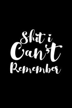 Shit I Can't Remember: There are 105 pages, in this password notebook. The book contains areas to fill-in login information, website, username, password, notes, and 3 sets per page.