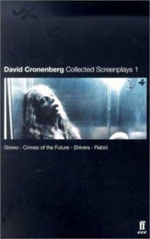 Paperback David Cronenberg Collected Screenplays: Volume I; Stereo, Crimes of the Future, Shivers, Rabid Book