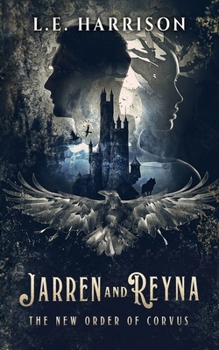 Jarren and Reyna: The New Order of Corvus
