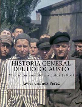 Paperback Historia General del Holocausto - edici?n completa [Spanish] Book