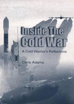 Paperback Inside the Cold War: A Cold Warrior's Reflections Book
