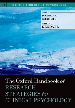 The Oxford Handbook of Research Strategies for Clinical Psychology - Book  of the Oxford Library of Psychology