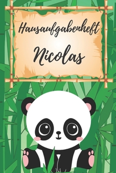 Hausaufgabenheft Nicolas: personalisiertes Panda Hausaufgabenheft / Sch?lerplaner f?r 1 Schuljahr mit Wochen?bersicht / mit 2x Stundenplan / DIN