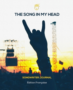 Paperback The Song In My Head: Songwriter Journal [French] Book