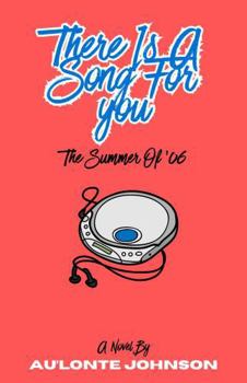 Paperback There Is a Song for You: The Summer Of '06 Book
