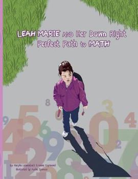 Paperback Leah Marie and Her Down Right Perfect Path to Math Book