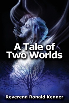 Paperback A Tale of Two Worlds Book
