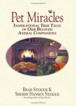 Paperback Pet Miracles: Inspirational Stories of Our Beloved Animal Companions Book