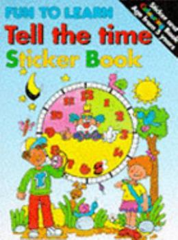 Paperback Tell the Time (Fun to Learn) Book