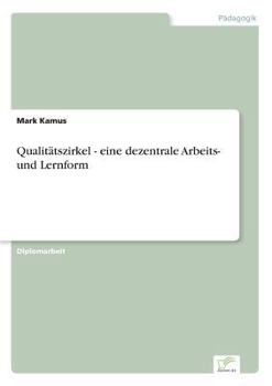 Paperback Qualitätszirkel - eine dezentrale Arbeits- und Lernform [German] Book