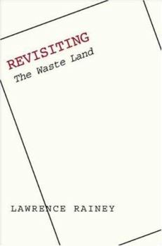 Revisiting "The Waste Land"
