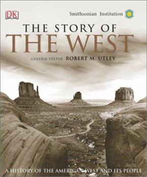 Hardcover The Story of the West: A History of the American West and Its People Book