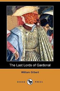 Paperback The Last Lords of Gardonal Book