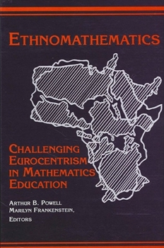 Paperback Ethnomathematics: Challenging Eurocentrism in Mathematics Education Book