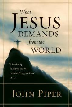 Hardcover What Jesus Demands from the World Book